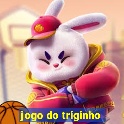 jogo do triginho